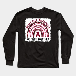 Sickle Cell Awareness We Fight Together Long Sleeve T-Shirt